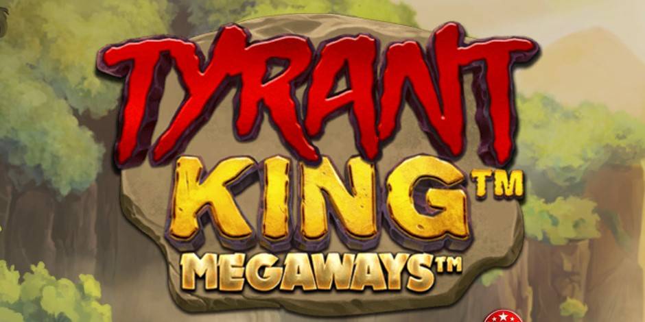 Tyrant King Megaways slot