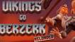 Vikings Go Berzerk Reloaded