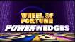 Wheel of Fortune Power Wedges