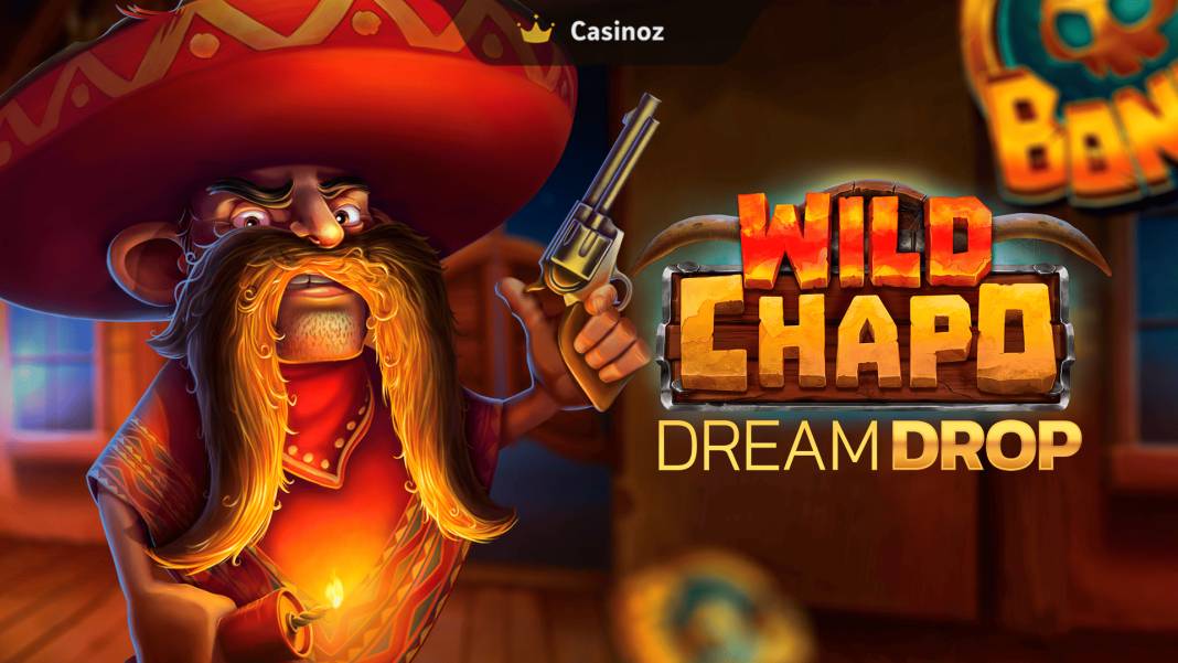Wild Chapo Dream Drop slot