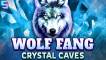 Wolf Fang – Crystal Caves