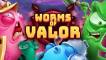 Worms of Valor